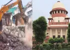 लद गए बुलडोजर के दिन ! SC के आज के फैसले से क्या एक्शन पर लगेेगी रोक?