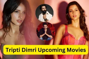 Tripti Dimri Upcoming Movies: इन बेहतरीन फिल्मो से अपना जलवा बरक़रार रखेंगी तृप्ति !